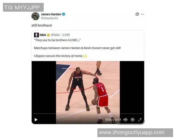 哈登转发NBA官推称与杜兰特曾是兄弟现在依然情谊深厚 哈登转发NBA官推称与杜兰特曾是兄弟现在依然情谊深厚