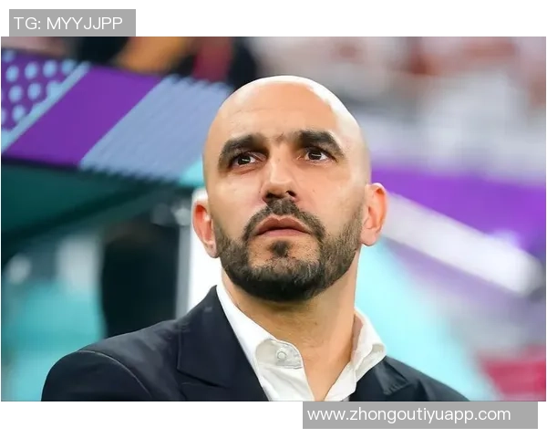 摩洛哥主帅雷格拉吉辞职传闻沙特俱乐部向他发出邀请函 摩洛哥主帅雷格拉吉辞职传闻沙特俱乐部向他发出邀请函